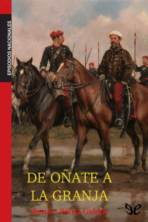 [Episodios Nacionales, Tercera Serie 03] • De Oñate a La Granja